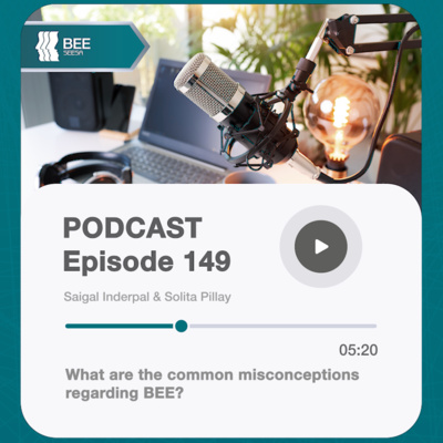 episode Episode 149: What are the common misconceptions regarding BEE? artwork