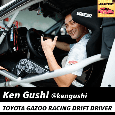 episode Ken Gushi Toyota Gazoo Racing Pro Drift Driver - Podspeed #46 artwork