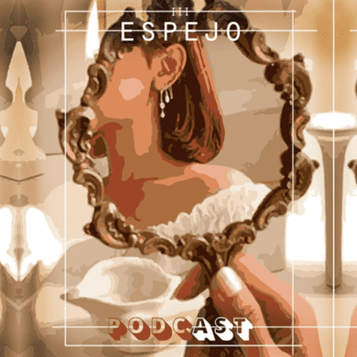 Espejo Podcast