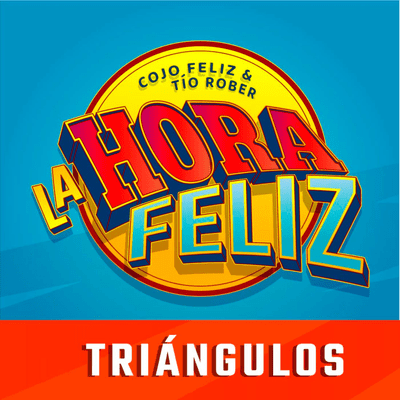 episode La Hora Feliz: TRIÁNGULOS artwork
