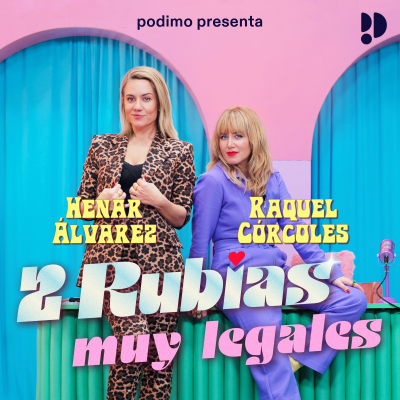 2 rubias muy legales - podcast