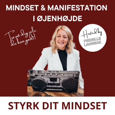 Mindset og Manifestation i Øjenhøjde