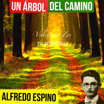 UN ARBOL DEL CAMINO ALFREDO ESPINO 🌳🐦 | Jícaras Tristes Auras del Bohío 💚 | Alfredo Espino Poema