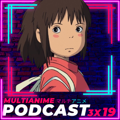 episode MULTIANIME PODCAST ANIME ESPAÑOL 3X19 | «ANIMES OLVIDADOS EN LOS OSCARS 2023» | Demon Slayer World Tour En México | #Suzume De Makoto Shinkai | Anime Doblado En Crucnhyroll Y Más! artwork