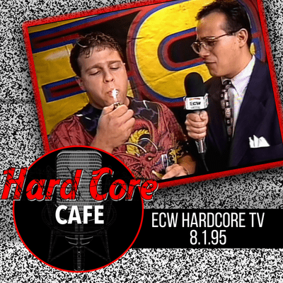 episode Hardcore Cafe Pod Watchalong 8/1/95 artwork