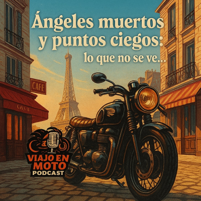 episode Ángeles muertos, puntos ciegos y motos con alma artwork