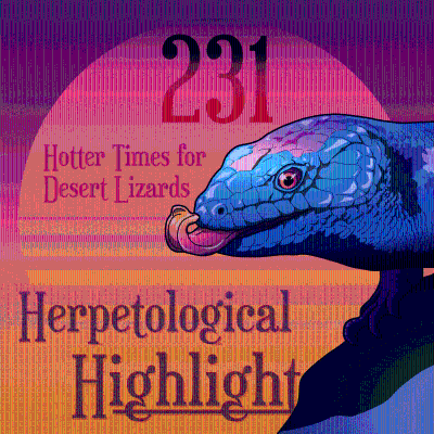 episode 231 Hotter Times for Desert Lizards artwork