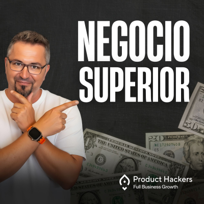 episode El Secreto de los Negocios que Escalan: Cómo Crear un Modelo Superior artwork