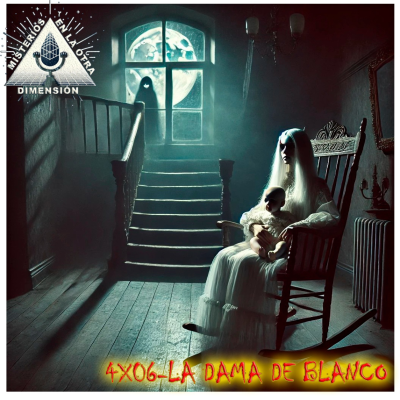 episode 4x06 - LA DAMA DE BLANCO artwork