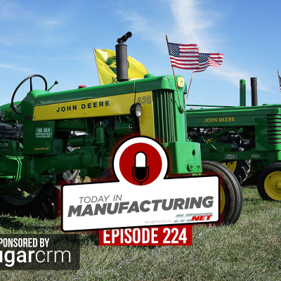 episode Deere Clears the Air; Battery Factory Halted; P&G Cuts 7,000 | Today in Manufacturing Ep. 224 artwork