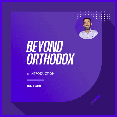 episode Introduction | What is Beyond Orthodox? artwork