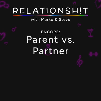 episode ENCORE: Parent vs. Partner artwork
