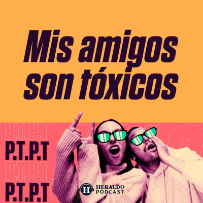 episode ¿Tienes amigos tóxicos o eres tú el tóxico? artwork
