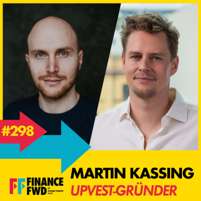 episode FFWD #298 mit Upvest-Gründer Martin Kassing artwork