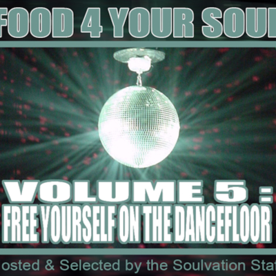 episode FOOD 4 YOUR SOUL - Volume 5 : Free yourself on the dancefloor artwork