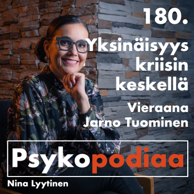 episode 180. Yksinäisyys kriisin keskellä. Vieraana Jarno Tuominen. artwork