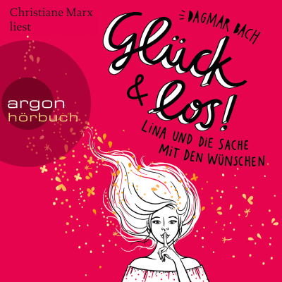 Cover image Glück und los! - Lina und die Sache mit den Wünschen - Glück, Band 1 (Gekürzte Lesung)