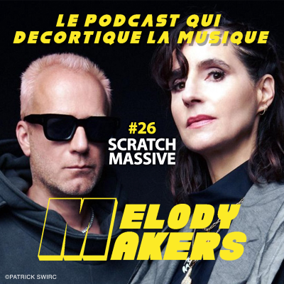 episode 26 - SCRATCH MASSIVE : Une transe électronique planante et cinématographique artwork