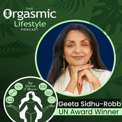 episode 124 Unstoppable: Female Power & Radical Reinvention with Geeta Sidhu-Robb artwork