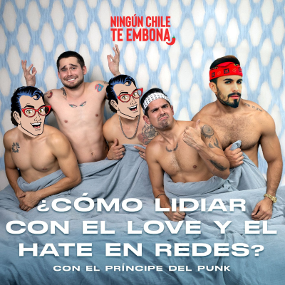 episode Ep 199 ¿Cómo lidiar con el love y el hate en redes? Con el Príncipe del Punk artwork