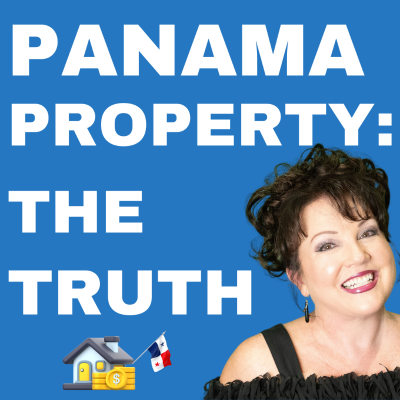 episode The Truth About Property In Panama artwork