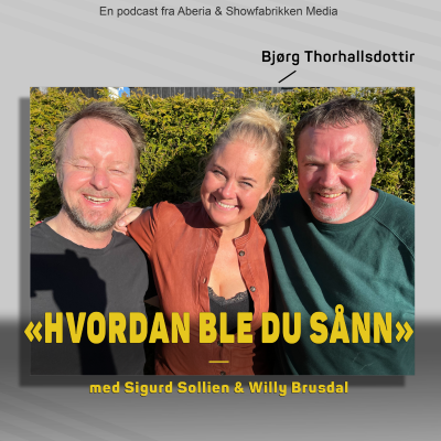 episode Hvordan ble du sånn, Bjørg Thoraldsdottir artwork