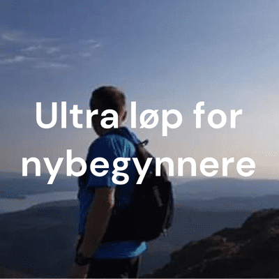 Ultra løp for nybegynnere