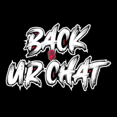 Back Ur Chat Podcast