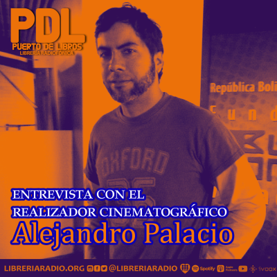 episode #567: Entrevista al realizador cinematográfico Alejandro Palacio artwork