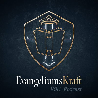 EvangeliumsKraft – VOH-Podcast