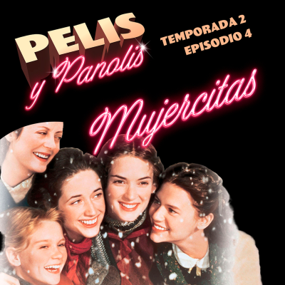 episode Pelis y Panolis | Mujercitas | T02 E04 artwork