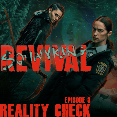 episode Revival |1x03 "Reality Check" artwork