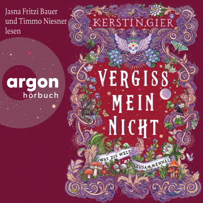 Was die Welt zusammenhält - Vergissmeinnicht, Band 3 (Ungekürzte Lesung)