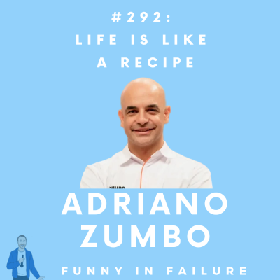 episode #292: Adriano Zumbo - Life is like a Recipe artwork