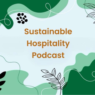 Sustainable Hospitality Podcast