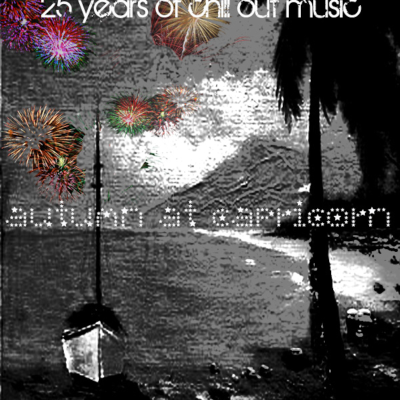 episode 25 years of chill out music: Autumn at Capricorn artwork