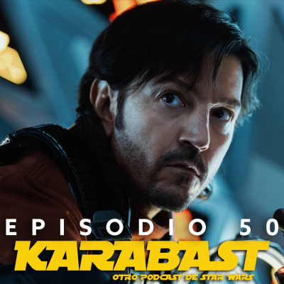 episode Karabast - Episodio 50 - La previa, Andor, temporada 2 artwork
