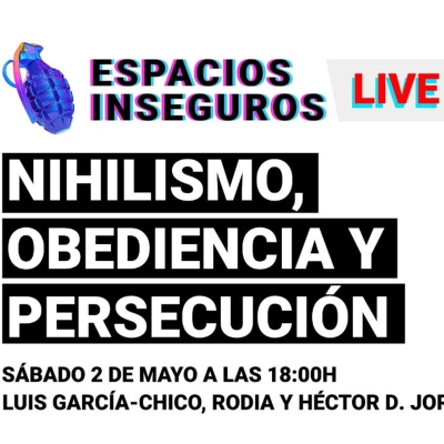 episode Nihilismo, obediencia y persecución - E.I Live artwork