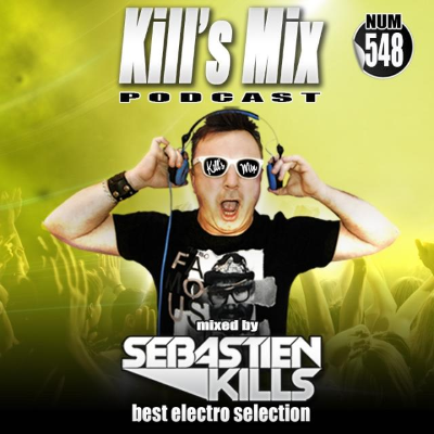 episode Kill's Mix N° 548 By Sebastien Kills ( French Version) artwork