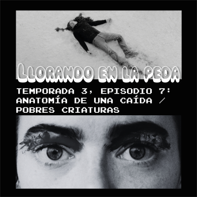 episode Anatomía de Una Caída / Pobres Criaturas artwork