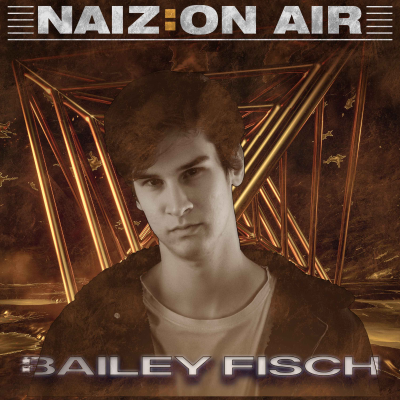 episode Naiz:on Air 065 | Bailey Fisch artwork