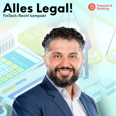 Payment & Banking Fintech Podcast - Alles Legal #39: Europäisches Bitcoin-Regelwerk MiCA steht und so sieht es aus