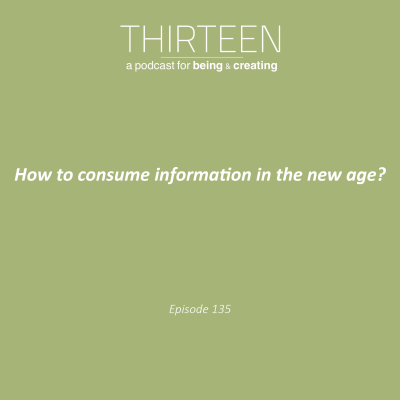 episode How to consume information in the new age? (E·135) artwork