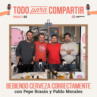 episode 85. Bebiendo cerveza correctamente (con Pepe Brasín y Pablo Morales) artwork