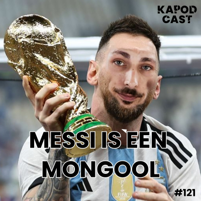 episode #121 - MESSI IS EEN MONGOOL artwork