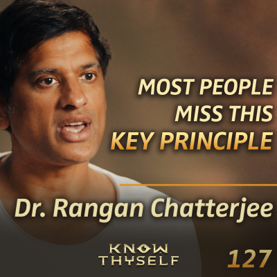 episode E127 - Dr. Rangan Chatterjee: Become the Architect of Your Health, Happiness, and Purpose artwork