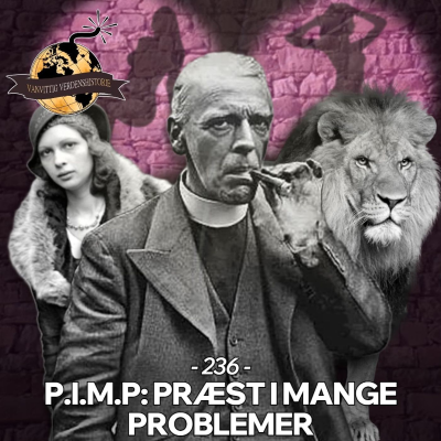 episode #236: P.I.M.P: Præst I Mange Problemer (Live fra Aarhus) artwork