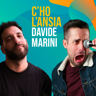 episode Davide Marini, l'ansia va di traverso - C'ho l'Ansia #14 artwork