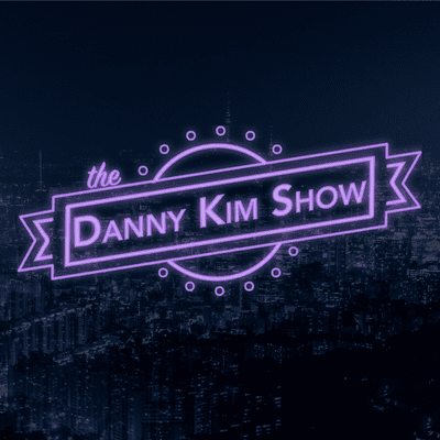 The Danny Kim Show
