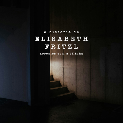 episode A História de Elisabeth Fritzl artwork